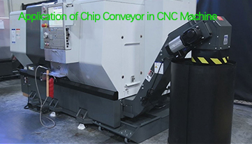 Application of Chip Conveyor in CNC Machine