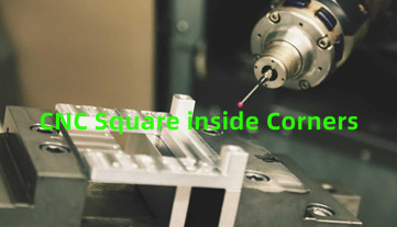 CNC Square inside Corners: Exploring the Secrets of Perfect Angles and Edges!