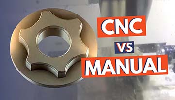 CNC Machining vs. Manual Machining